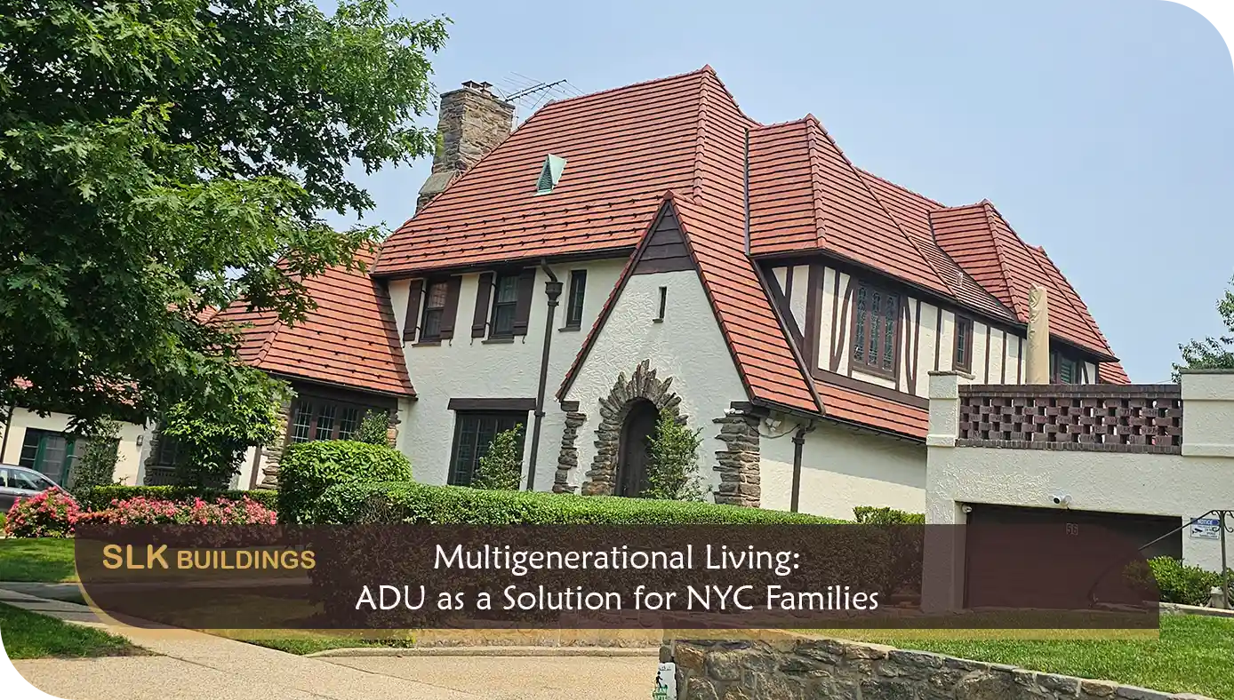 Multigenerational Living: ADU as a Solution for NYC Families