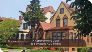 A Comprehensive Guide to Navigating ADU Permits