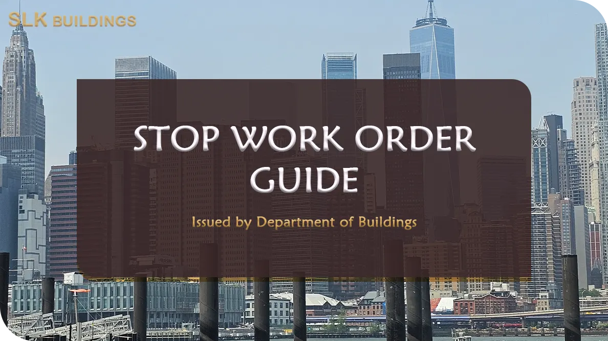 NYC DOB Stop Work Order guide with a clear Full vs. Partial Yes/No table. See common triggers, code sections, and what to do next. SLK Buildings can help lift SWOs fast.